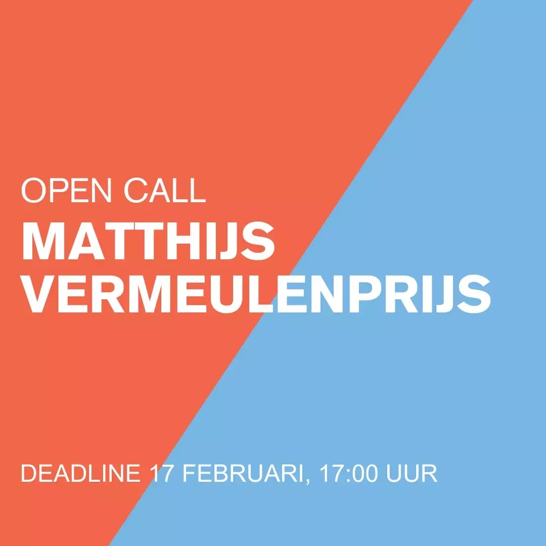 Open call Matthijs Vermeulenprijs 2025